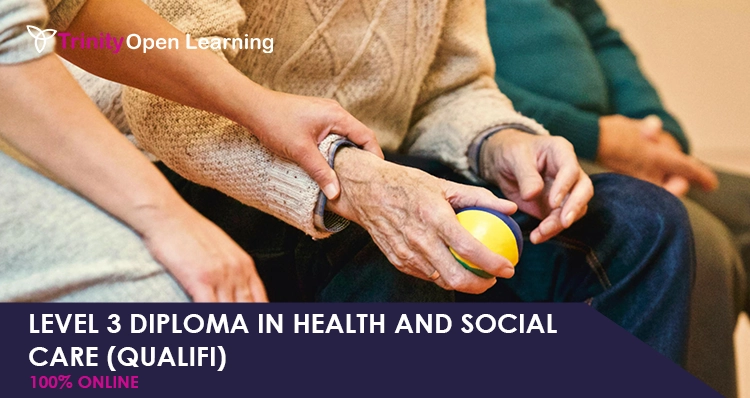 Level 3 Diploma in Health and Social Care (QUALIFI)