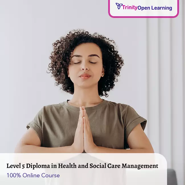 Level 5 Diploma in Health and Social Care Management