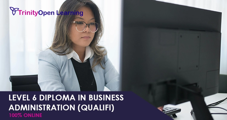 Level 6 Diploma in Business Administration (QUALIFI)