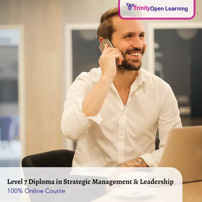 Level 7 Diploma in Strategic Management & Leadership