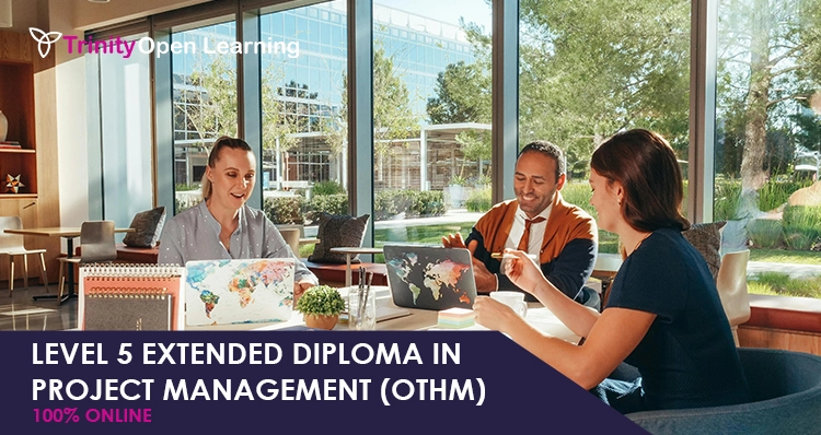 Level 5 Extended Diploma in Project Management (OTHM)