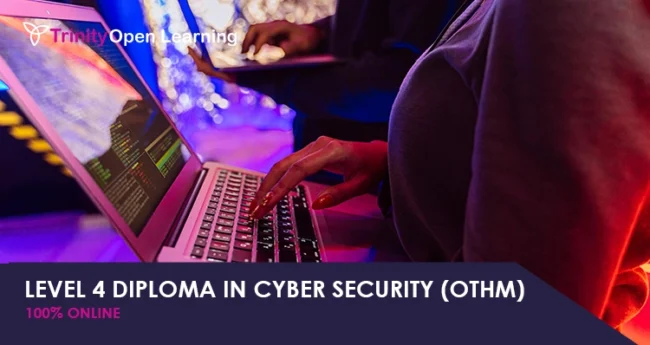 Level 4 Diploma in Cyber Security (OTHM)