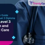 NVQ Level 3 Health and Social Care – Complete Guide to the Level 3 Diploma