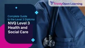 NVQ Level 3 Health and Social Care – Complete Guide to the Level 3 Diploma